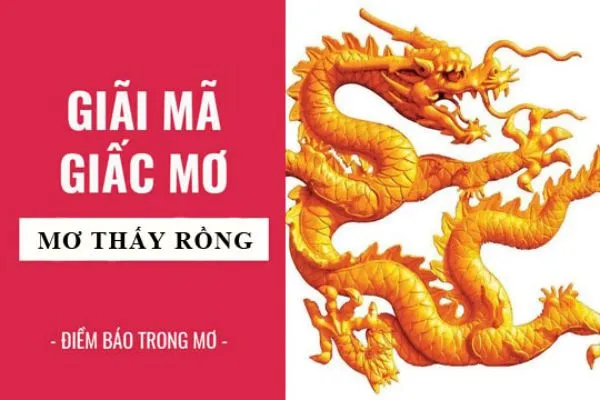 Giải mã chi tiết nằm mơ thấy rồng cùng CF68