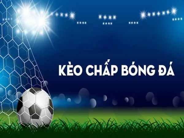 Kèo chấp trong bóng đá