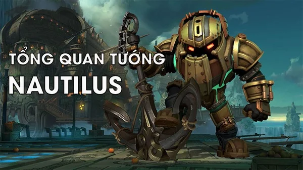 Nautilus trong tựa game Liên Minh Tốc Chiến