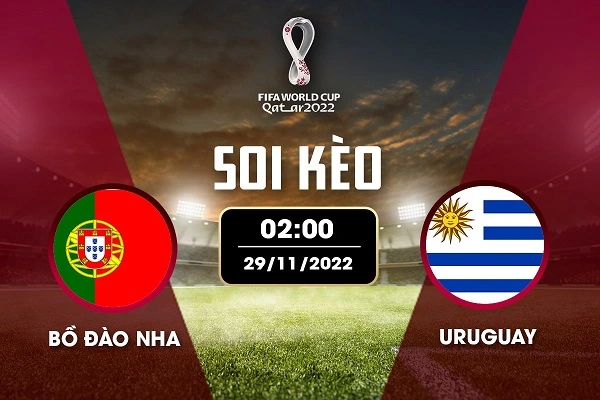 Soi kèo Bồ Đào Nha vs Uruguay