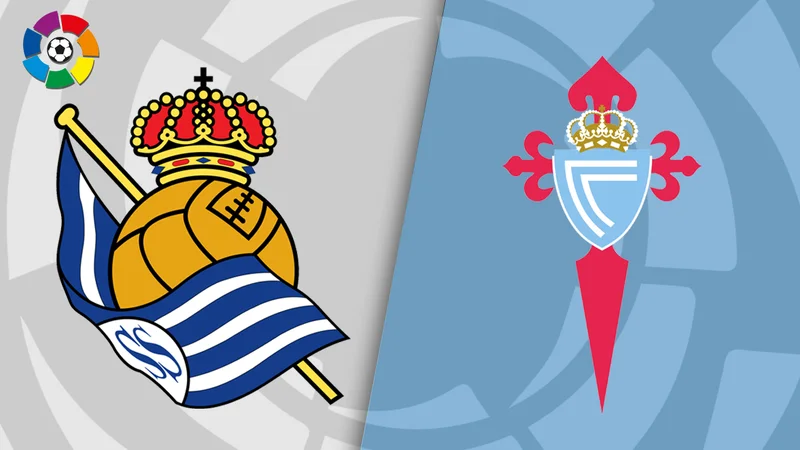 Soi kèo Real Sociedad vs Celta Vigo La Liga ngày 19/08/23