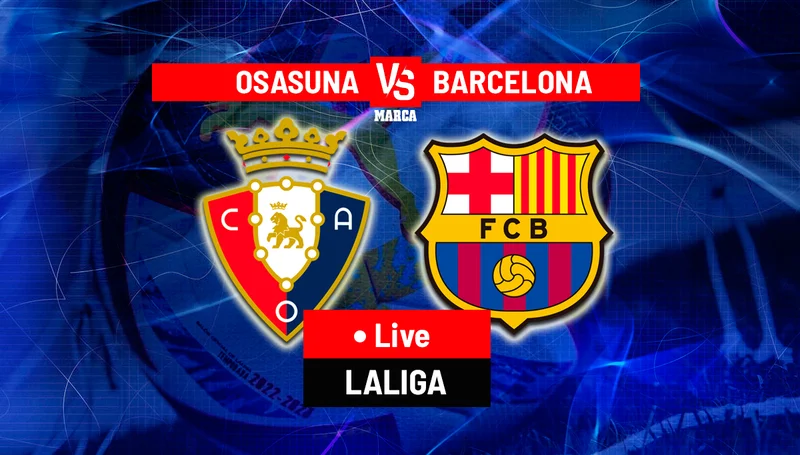 Soi kèo Osasuna vs Barcelona La Liga ngày 04/09/23