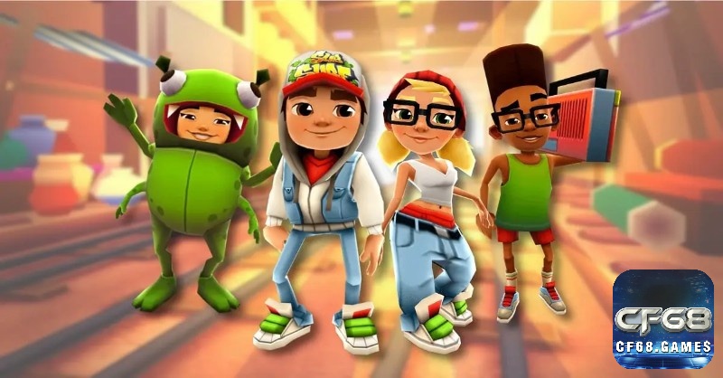 Khám phá cách tải subway surfers cùng CF68 nhé!