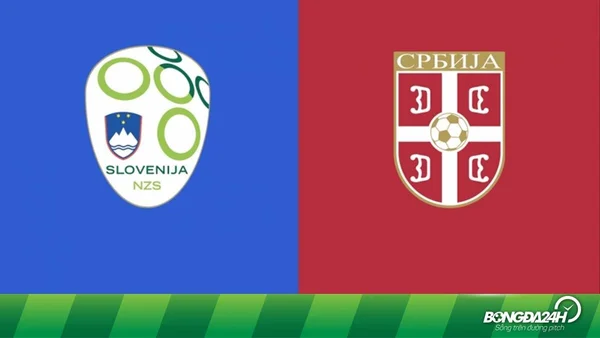 Nhận định, soi kèo Slovenia vs Serbia vào lúc 20:00 ngày 20/06 EURO 2024