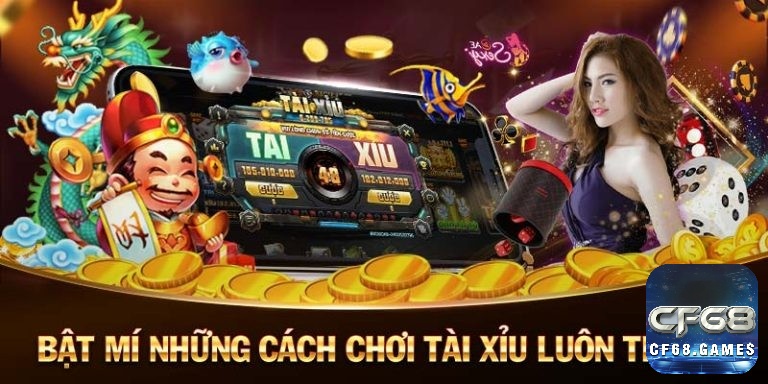 Cách chơi tài xỉu online luôn thắng mà cược thủ cần biết 